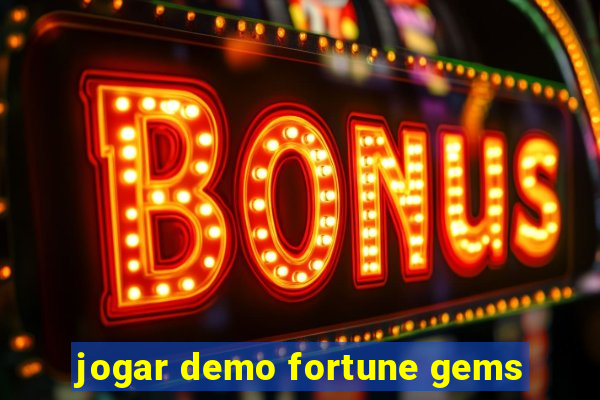 jogar demo fortune gems